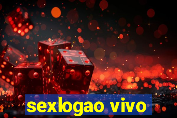 sexlogao vivo